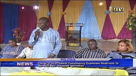 Clergy in Ovia Fed Const. expresses readiness to re-elect Barr. Omosede Igbinedion