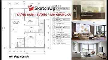 DỰNG MẶT BẰNG CHUNG CƯ PHẦN MỀM - SKECHUP (CHO NGƯỜI MỚI BẮT ĐẦU)