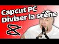 Tuto capcut pc comment utiliser diviser la scne