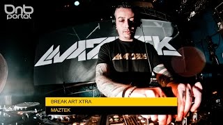 Maztek - Break Art Xtra | Drum and Bass