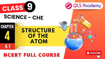 Class 9 Science  Chapter 4 |  Structure of The Atom  | Lesson 4.1 | Latest Full NCERT Course