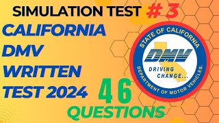 California DMV Simulation Real Test 2024 - SET #3 - 46 questions - DMV Permit Practice Test 2024