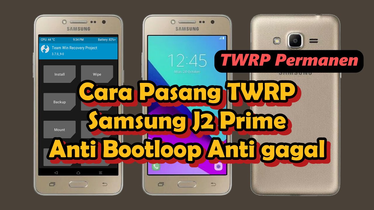 Cara pasang Twrp samsung j2 prime anti Bootloop anti gagal - TWRP Permanen J2 Prime
