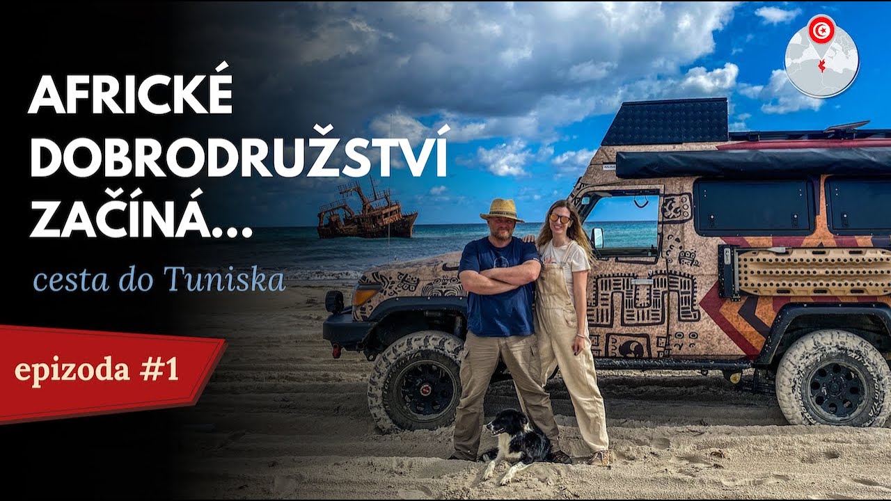 Cesta do Tuniska aneb africké dobrodružství začíná ... epizoda #1