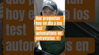 El cambio en las entrevistas a los software test automation #testing