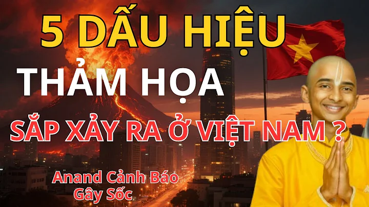Tiên Tri Anand 2025: Việt Nam Đứng Trước Thảm Họa Chưa Từng Có? Cảnh Báo Chấn Động