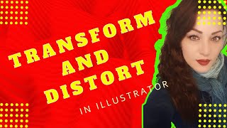 How to use Distort and Transform in Illustrator