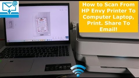 How to Scan From HP Envy Printer To Computer Laptop, Print. Share To Email!
