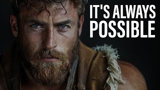 IT'S ALWAYS POSSIBLE - Best Motivational Speech