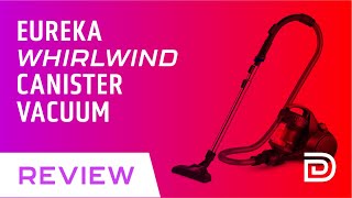 Eureka Whirlwind Canister Vacuum Cleaner Review