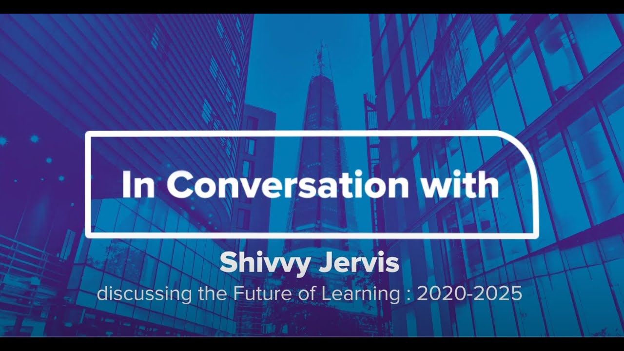 Future of Learning with futurologist Shivvy Jervis | 