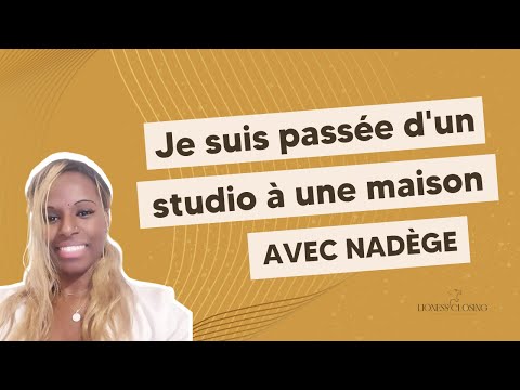 Je suis passée d'un studio à une maison grâce Closing