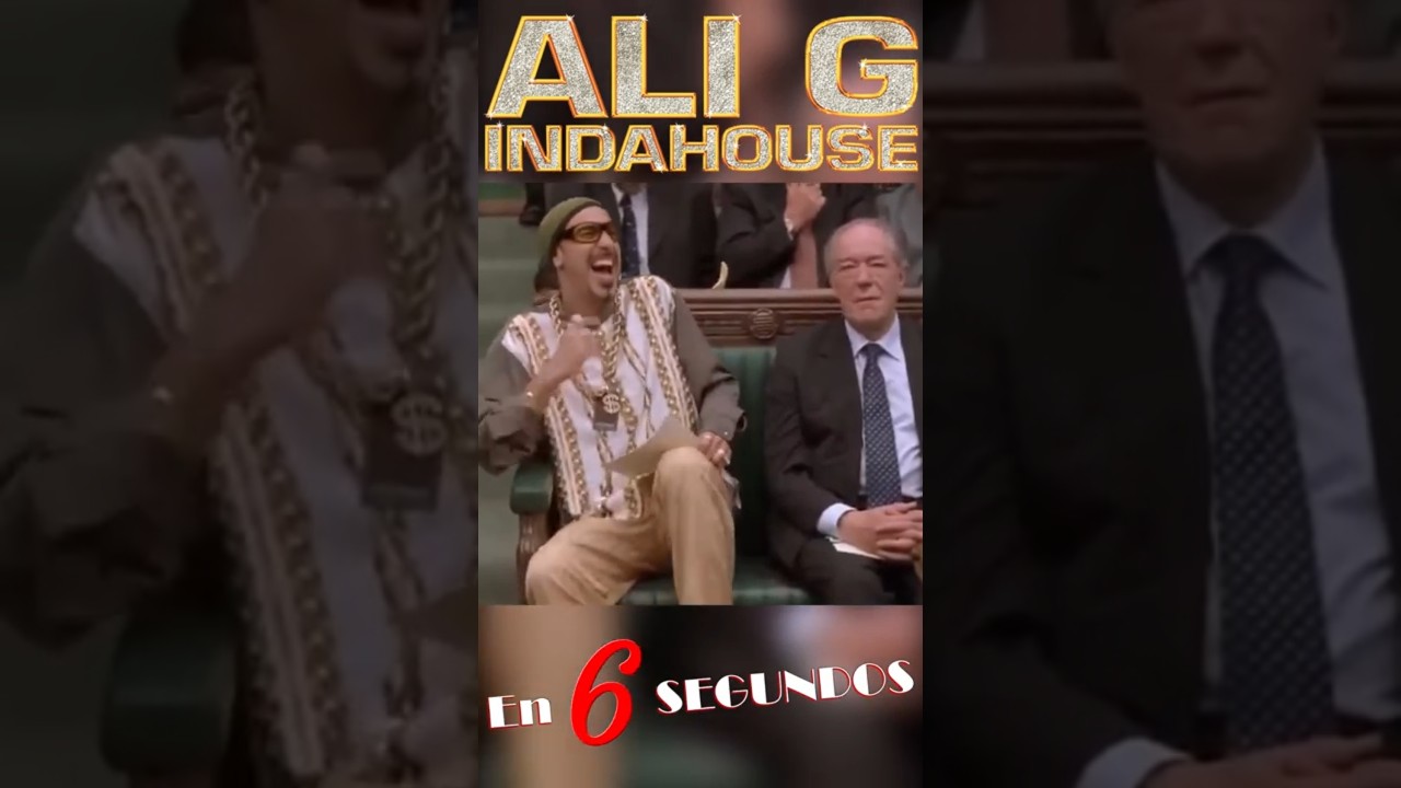 Ali G Indahouse ⏳EN 6 SEGUNDOS⌛ 