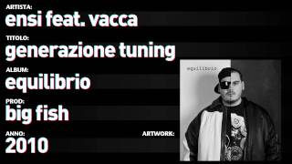 Ensi Feat. Vacca - Equilibrio - 06 - Generazione Tuning