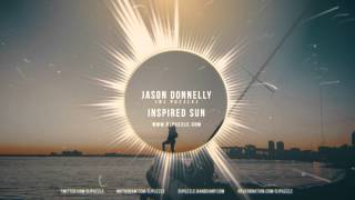 Jason Donnelly (Dj Puzzle) - Inspired Sun