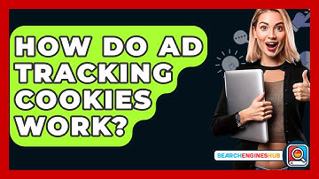 How Do Ad Tracking Cookies Work? - SearchEnginesHub.com