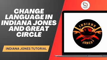 How to Change Language in Indiana Jones and Great Circle