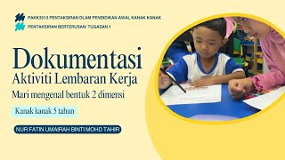 Dokumentasi Aktiviti Lembaran Kerja: Mari Mengenal Bentuk 2 Dimensi ||Kanak Kanak 5 tahun 