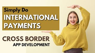 b2b cross border payments | cross border payments | cross-border payments | cross-border payment