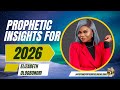 A Prophetic Insight Into 2026 Elizabeth Ologbonori