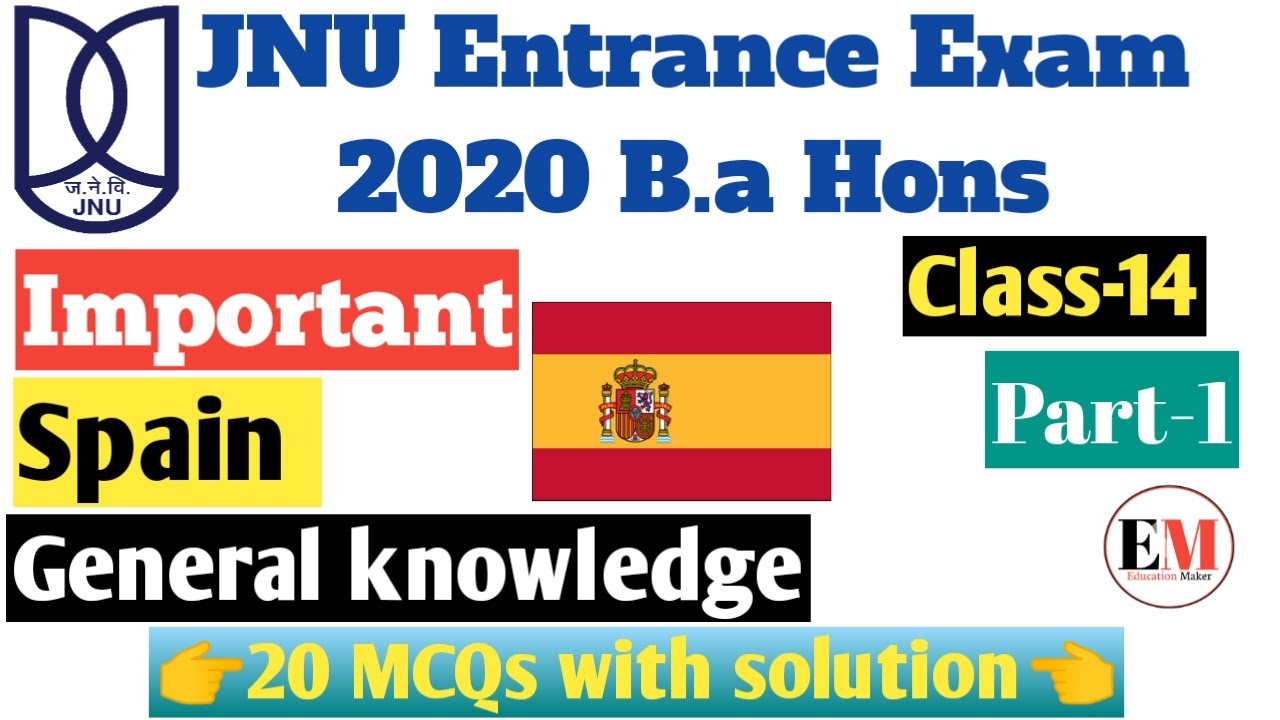 Jnu Entrance Exam 2020 | Ba Hons | Spain General knowledge | MCQs | Part-1 | online classes | JNUEE