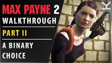 Max Payne 2 - Walkthrough - Part II - A Binary Choice - 60FPS
