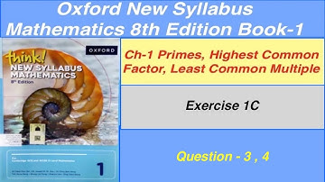 Exercise 1C  Question 3, 4 Oxford New Syllabus Mathematics 8th edition Book 1 | By Sir GHAZALI