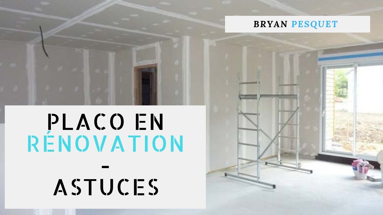 TRAVAUX - Placo - Astuces en rénovation 🐱‍👤