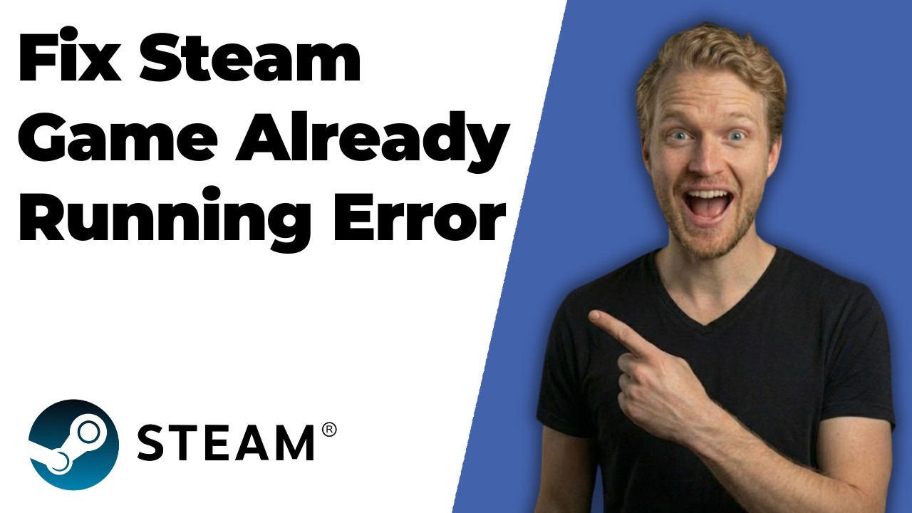 Fix Steam Game Already Running Error 2026 Easy Guide YouTube 