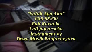 Salah Apa Aku  Karaoke Versi Arseka Psr Sx900 Sdanling