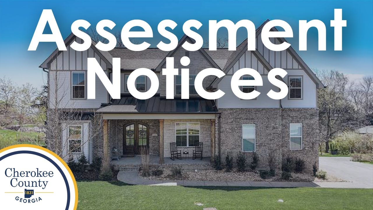Cherokee County Ga | Understanding Your Assessment Notice