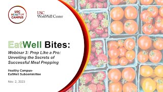 EatWell Bites Webinar 3: Prep Like a Pro: Unveiling the Secrets of Successful Meal Prepping