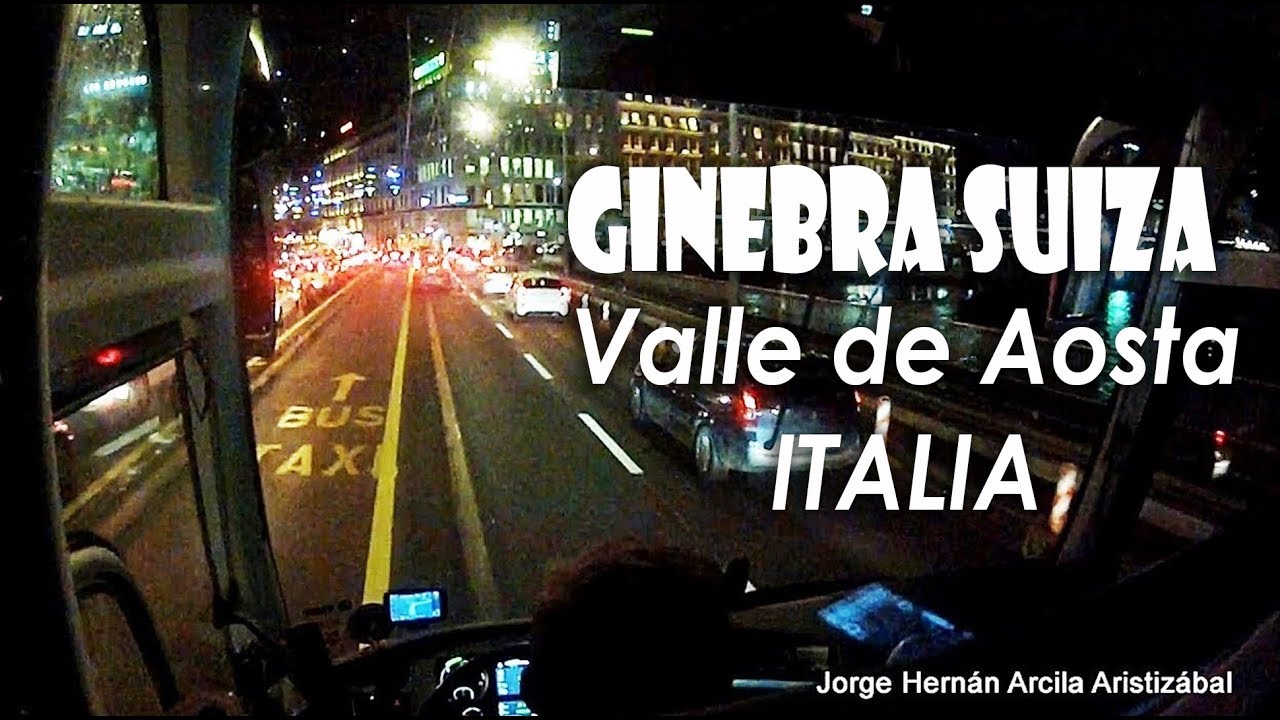 Saliendo de GINEBRA SUIZA entrando AOSTA Italia
