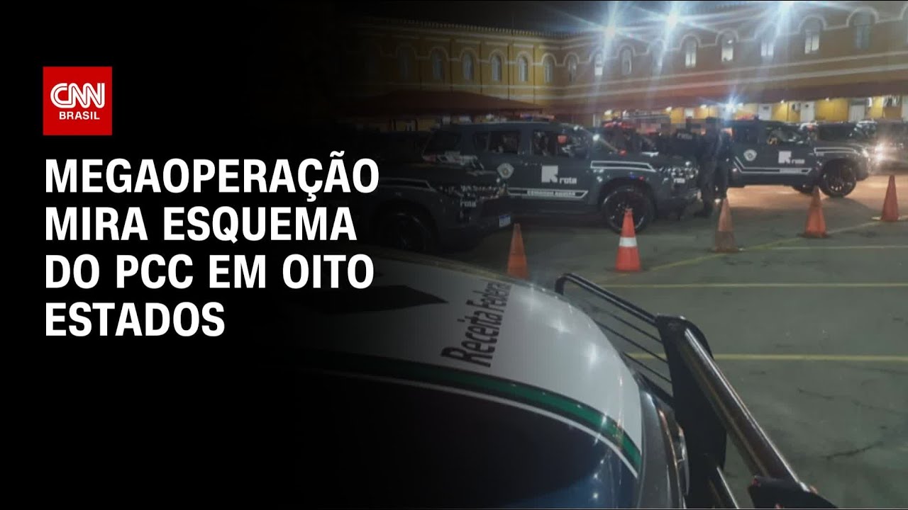 Entenda megaoperação que mira esquema do PCC em oito estados| CNN NOVO DIA