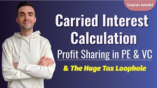 Carried Interest Calculation & Tax Loophole | Understanding PE & VC