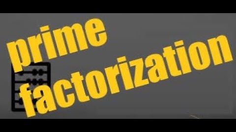 Prime Factorization of Numbers up to 100 | Write Exponential Form
