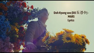 Doh Kyung soo (DO 도경수) - MARS  // (Han/Rom/Eng) Lyrics