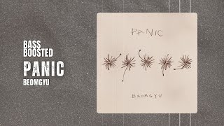 BEOMGYU - Panic [BASS BOOSTED]