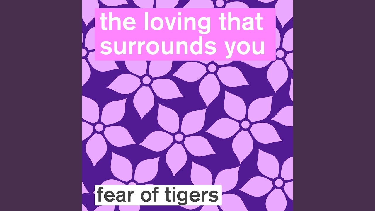 The Loving That Surrounds You