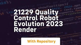 21229 quality control robot evolution 2023 render