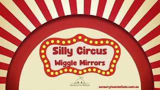 Silly Circus  Wiggle Mirrors