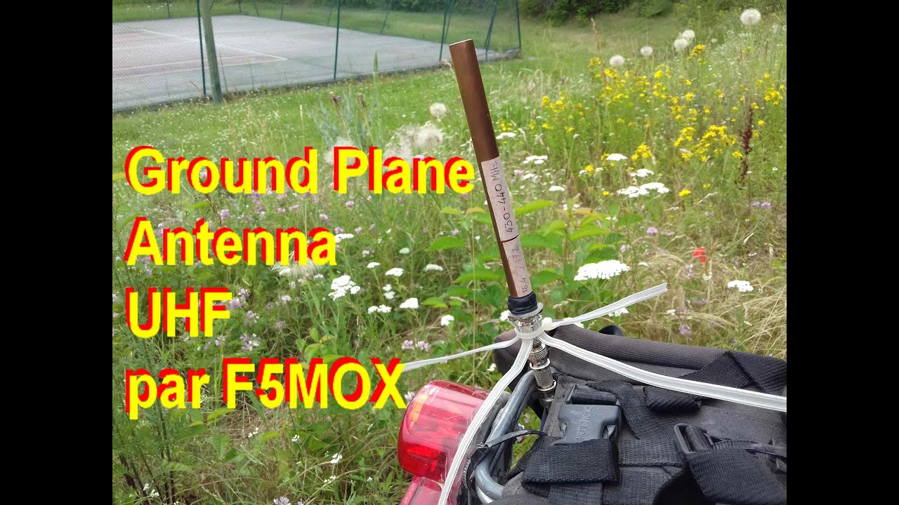 Ground Plane Antenna U H F Par Gérard F5mox Youtube