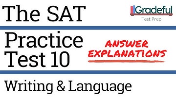 SAT Practice Test 10 Writing & Language (Section 2) Answer Explanations/Walkthrough – SAT Prep