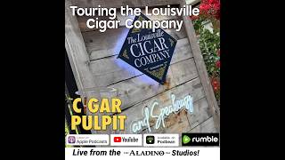 Touring the Louisville Cigar Company