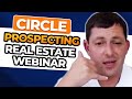 Circle Prospecting Real Estate Webinar