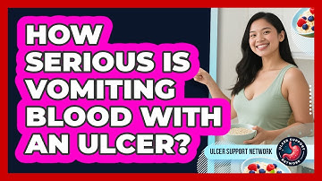 How Serious Is Vomiting Blood With an Ulcer?