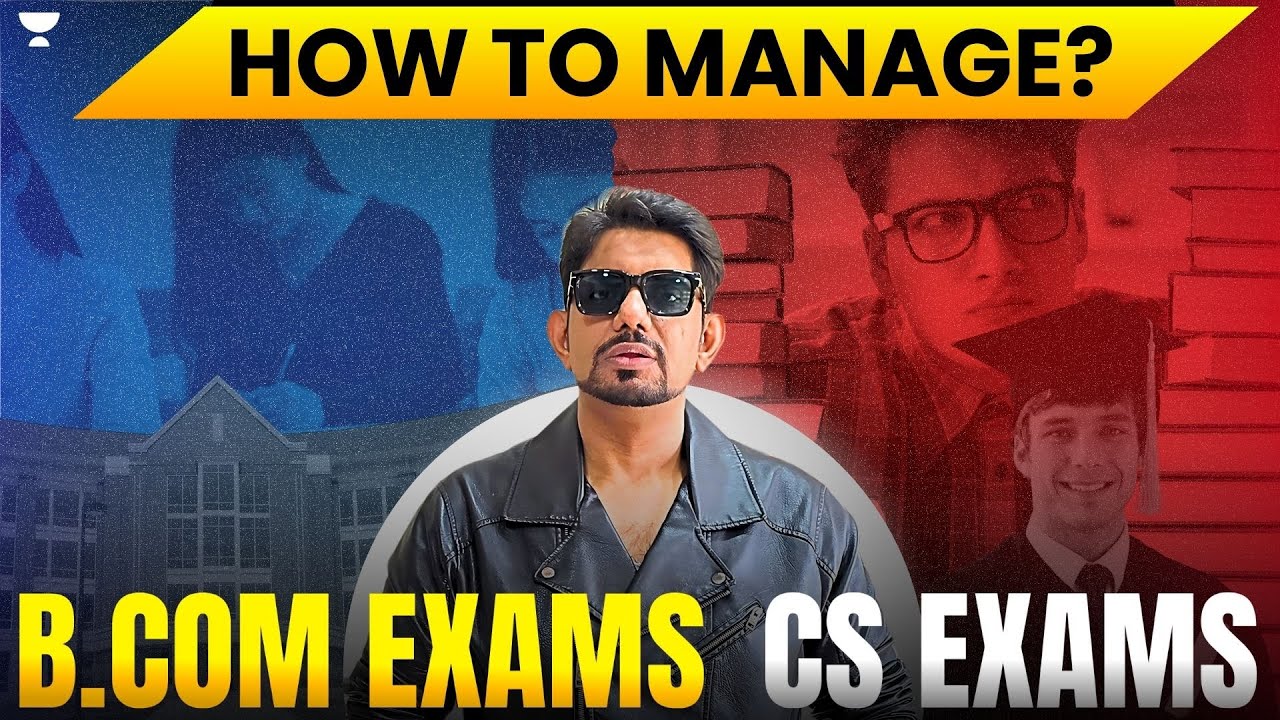 HOW TO MANAGE CS EXAMS WITH COLLEGE EXAMS ? COMPLETE GUIDANCE BY CS AMIT VOHRA