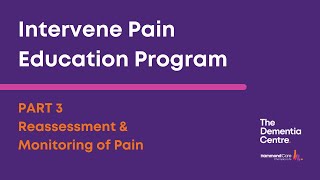Reassessment & Monitoring of Pain | Part 3 Intervene Pain Education Program
