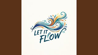 Let It Flow