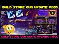 Guild Store Gun Crate Opening Trick | Guild Store Free Fire Ob53 Update | Gun Skin Permanent Trick